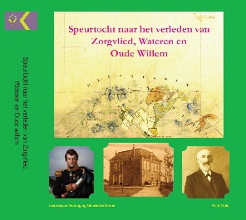 Speurtocht naar het verleden van Zorgvlied, Wateren en Oude Willem. 